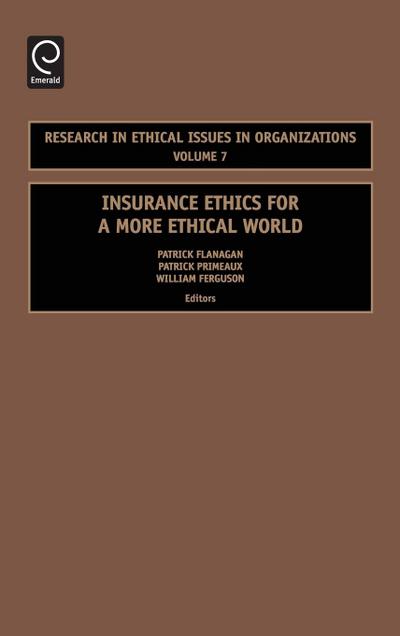 Insurance Ethics for a More Ethical World