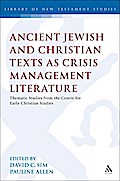 Ancient Jewish and Christian Texts as Crisis Management Literature