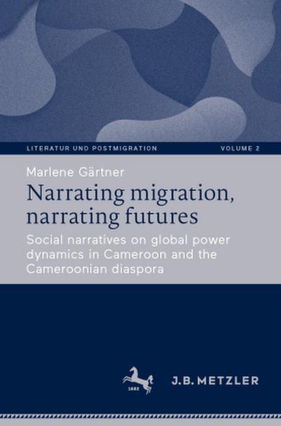 Narrating migration, narrating futures
