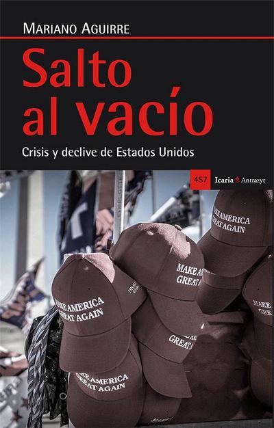 Salto al vacío : crisis y declive de Estados Unidos