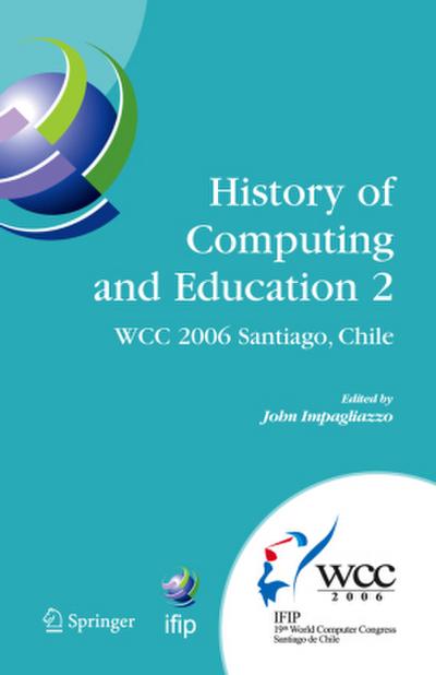 History of Computing and Education 2 (Hce2)