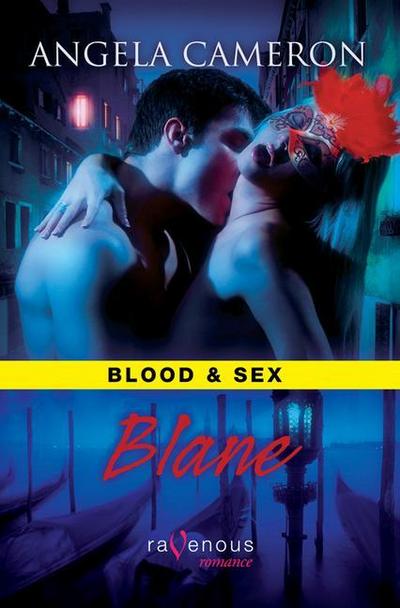 Blood & Sex: Blane