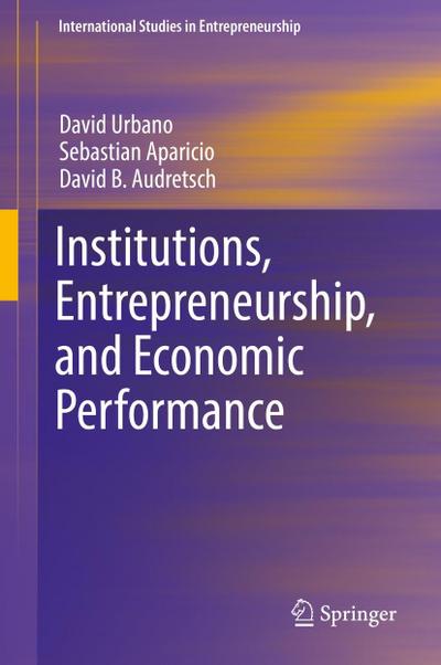 Institutions, Entrepreneurship, and Economic Performance