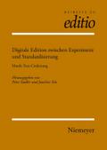 Digitale Edition zwischen Experiment und Standardi