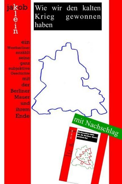 Wie wir den kalten Krieg gewonnen haben