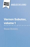 Vernon Subutex, volume 1 de Virginie Despentes (Análise do livro)