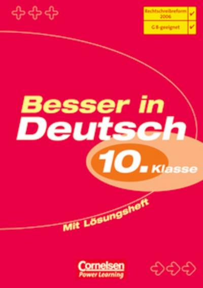 Besser in der Sekundarstufe I - Deutsch - Bisherige Ausgabe: 10. Schuljahr - Übungsbuch mit separatem Lösungsheft (24 S.): Aktualisierte Ausgabe 2006