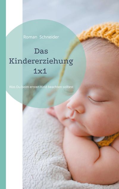 Das Kindererziehung 1x1