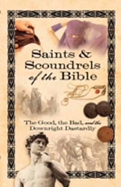Saints & Scoundrels of the Bible