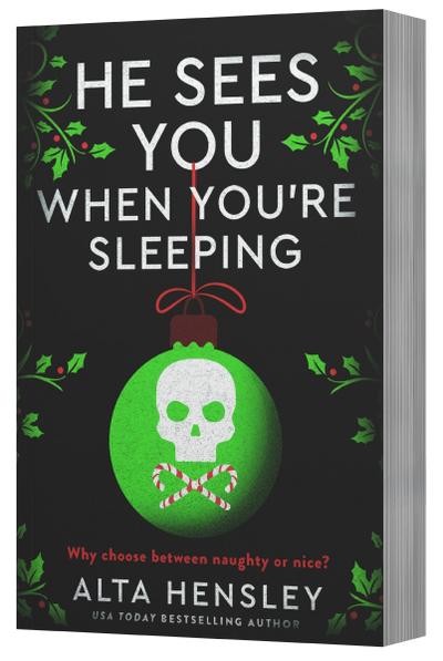 He Sees You When You’re Sleeping