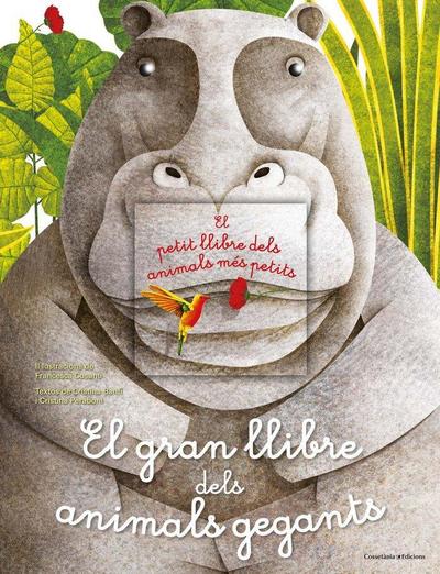 El gran llibre dels animals gegants / El petit llibre dels animals més petits