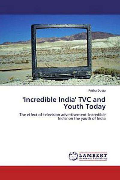 ’Incredible India’ TVC and Youth Today