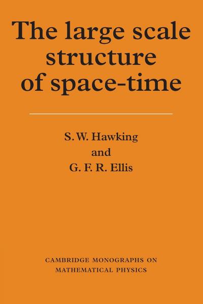 The Large Scale Structure of Space-Time - Stephen Hawking