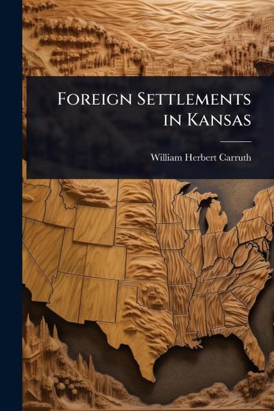 Foreign Settlements in Kansas