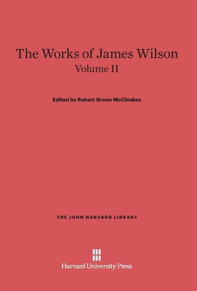 The Works of James Wilson, Volume II