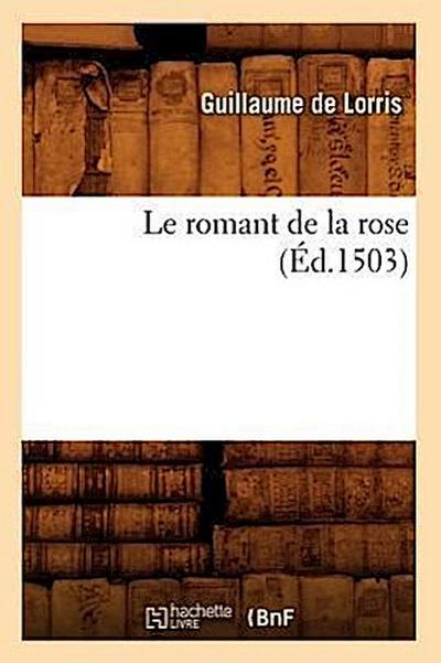 Le Romant de la Rose (Éd.1503)