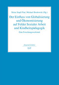 Der Einfluss von Globalisierung und Ökonomisierung