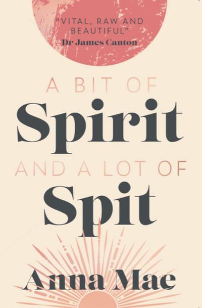 A Bit of Spirit and a Lot of Spit