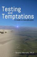 Testing and Temptations