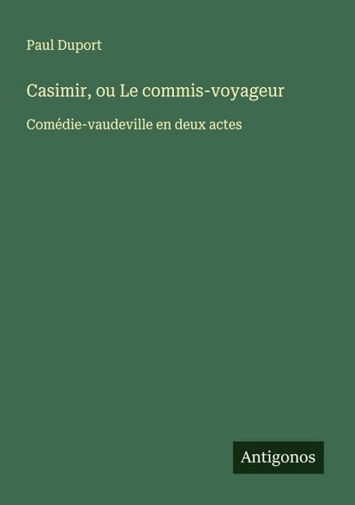 Casimir, ou Le commis-voyageur