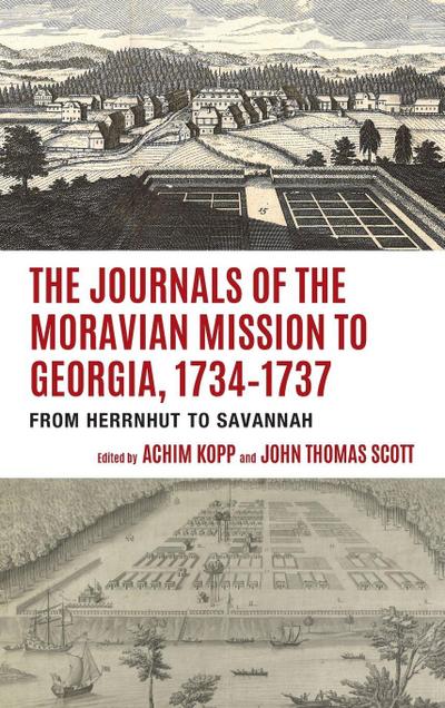 Journals of the Moravian Mission to Georgia, 1734-1737