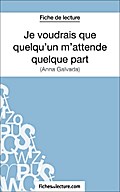Je voudrais que quelqu’un m’attende quelque part d’Anna Gavalda (Fiche de lecture)
