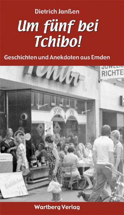 ’Um fünf bei Tchibo!’