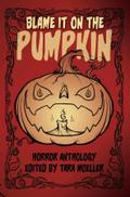 Blame it on the Pumpkin