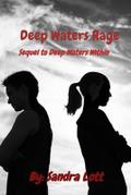 Deep Waters Rage