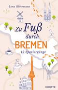 Zu Fuß durch Bremen