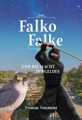 Falko Falke und die Macht des Geldes