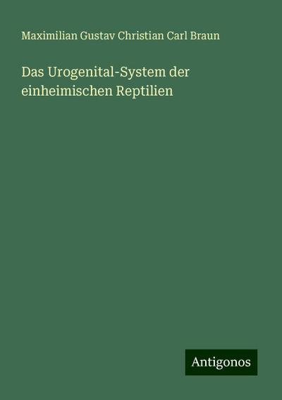 Das Urogenital-System der einheimischen Reptilien