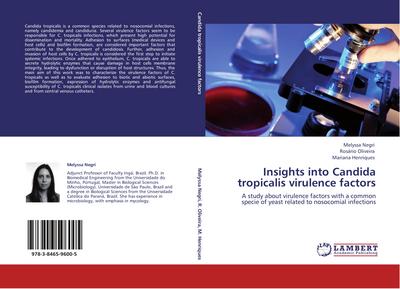 Insights into Candida tropicalis virulence factors