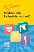 Fachwörter von A-Z für die Physiotherapie