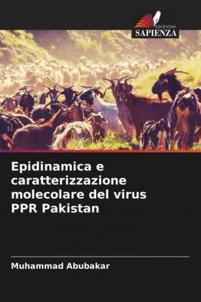 Epidinamica e caratterizzazione molecolare del virus PPR Pakistan