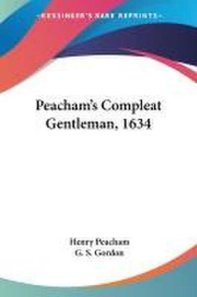 Peacham’s Compleat Gentleman, 1634