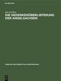 Die Gedenkenüberlieferung der Angelsachsen