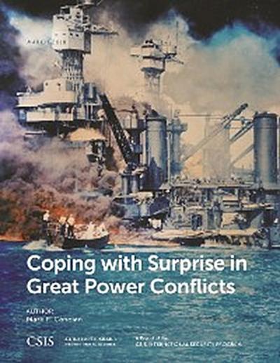 Coping with Surprise in Great Power Conflicts