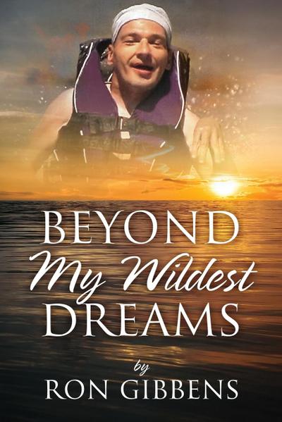 Beyond My Wildest Dreams