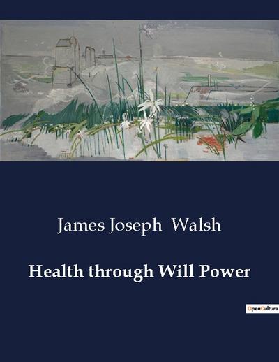 Health through Will Power