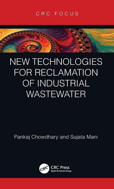 New Technologies for Reclamation of Industrial Wastewater