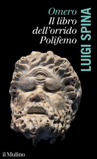 Omero. Il libro dell’orrido Polifemo