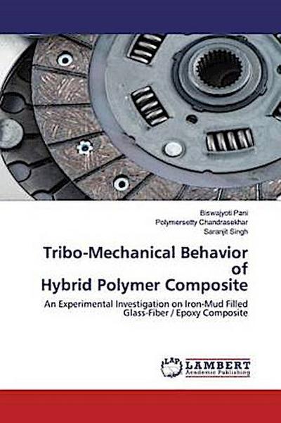 Tribo-Mechanical Behavior of Hybrid Polymer Composite