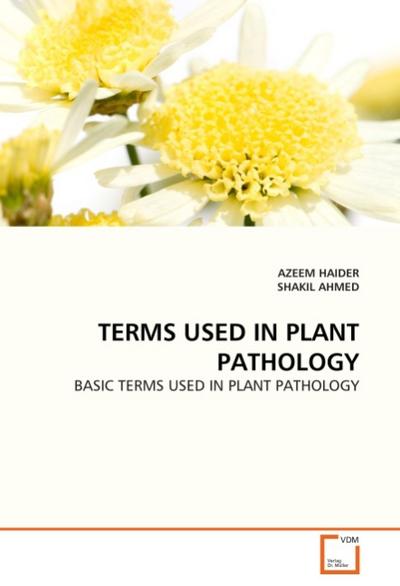 TERMS USED IN PLANT PATHOLOGY