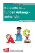 Die 50 besten Spiele für den Anfangsunterricht für 5- bis 7-Jährige