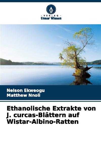 Ethanolische Extrakte von J. curcas-Blättern auf Wistar-Albino-Ratten