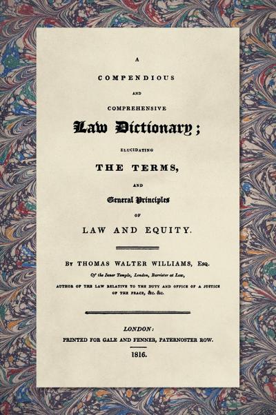 A Compendious and Comprehensive Law Dictionary [1816]