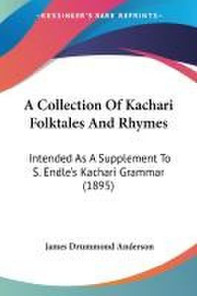 A Collection Of Kachari Folktales And Rhymes