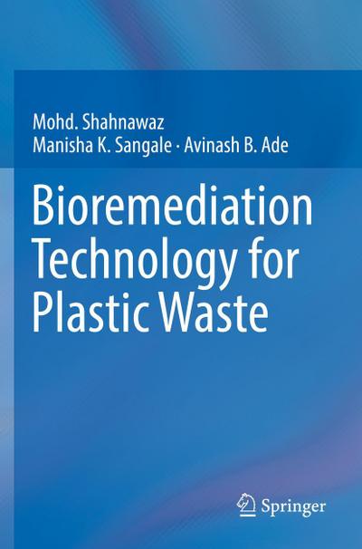 Bioremediation Technology  for Plastic Waste