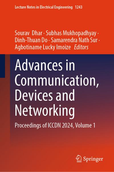 Advances in Communication, Devices and Networking
